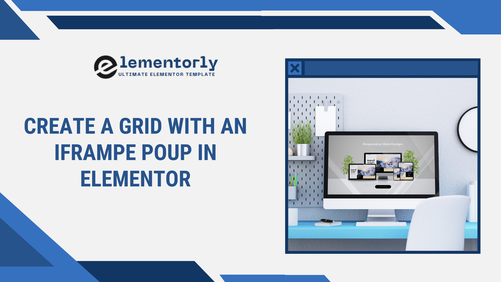 How to Create a Grid with an iFrame Popup in Elementor: Step-by-Step Guide for Beginners