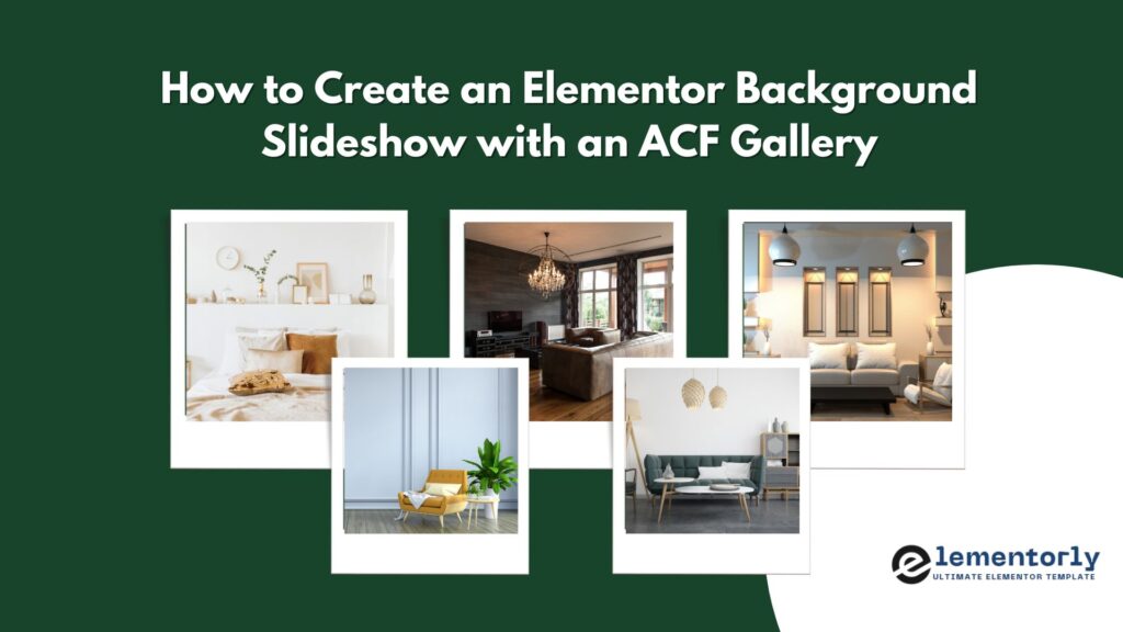 elementor background slideshow with acf gallery